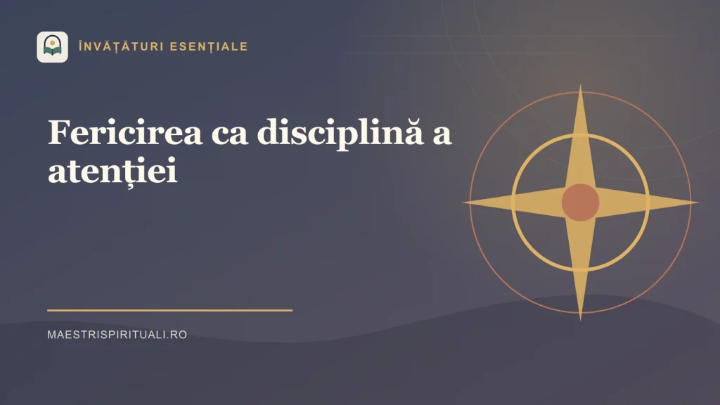 Fericirea ca disciplină a atenției