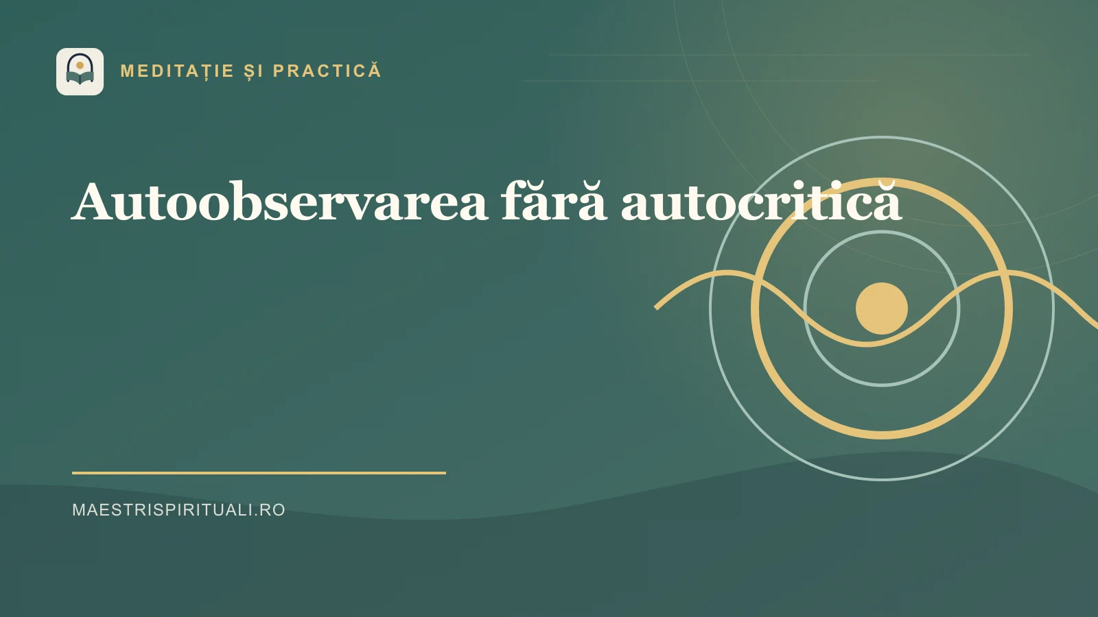 Autoobservarea fără autocritică