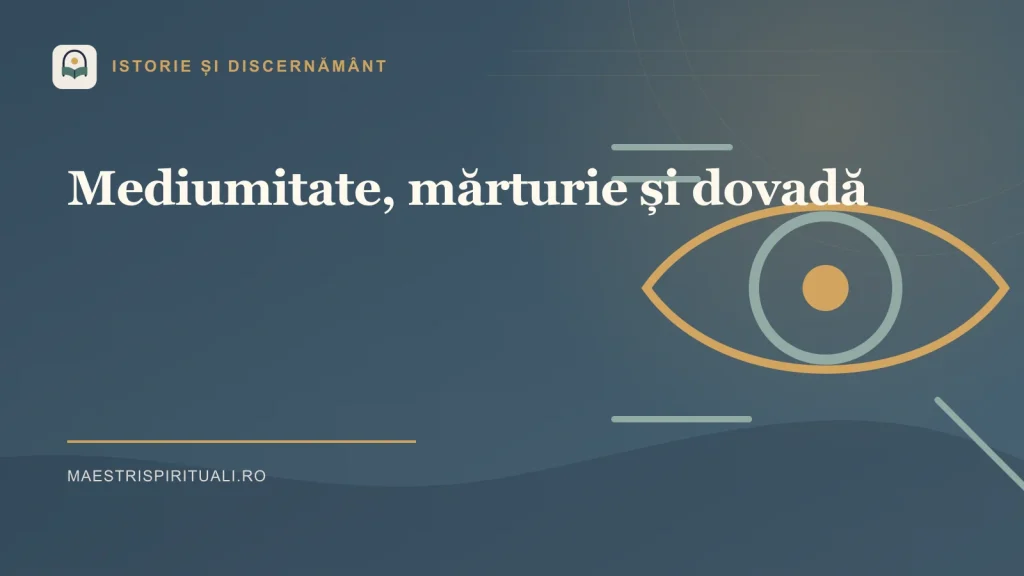 Mediumitate, mărturie și dovadă