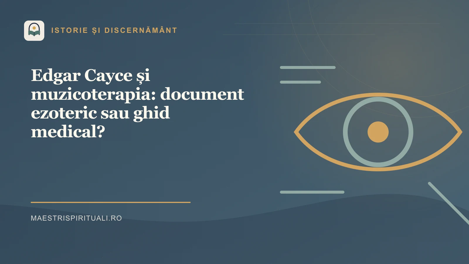 Edgar Cayce și muzicoterapia: document ezoteric sau ghid medical?